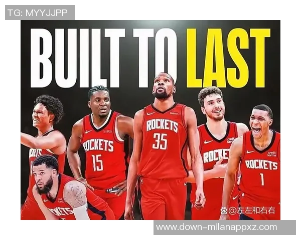 火箭年轻阵容展现强大韧性助力球队逆袭太阳展现新攻防风貌